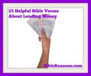 25 Helpful Bible Verses About Lending Money