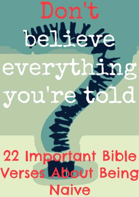 22 Important Bible Verses About Being Naive 