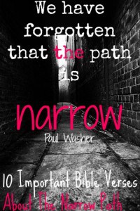 10 Important Bible Verses About The Narrow Path
