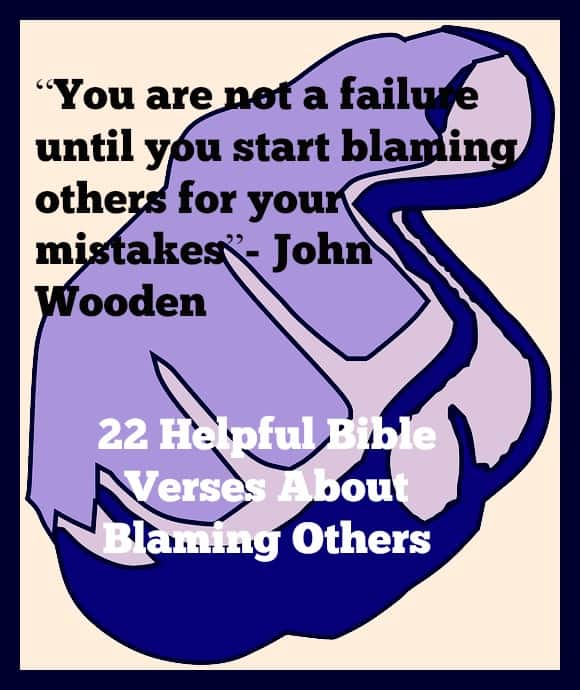 22-helpful-bible-verses-about-blaming-others