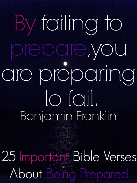 25 Important Bible Verses About Being Prepared