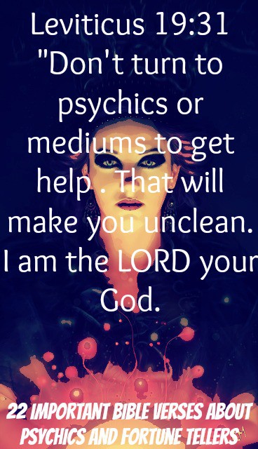 22 Important Bible Verses About Psychics and Fortune Tellers