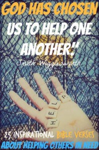 25 Inspirational Bible Verses About Helping Others In Need