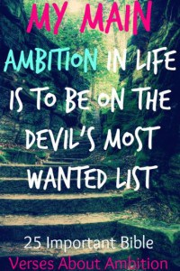 25 Important Bible Verses About Ambition