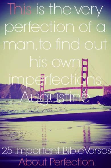 25 Important Bible Verses About Perfection 