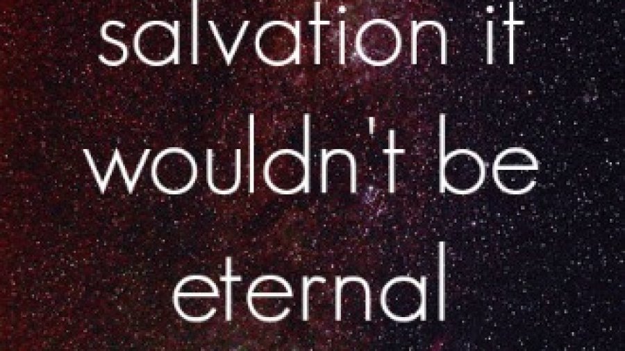 losing salvation quote