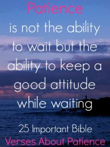 25 Important Bible Verses About Patience