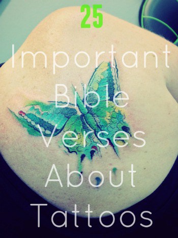 25 Important Bible Verses About Tattoos (Must-Read Verses)