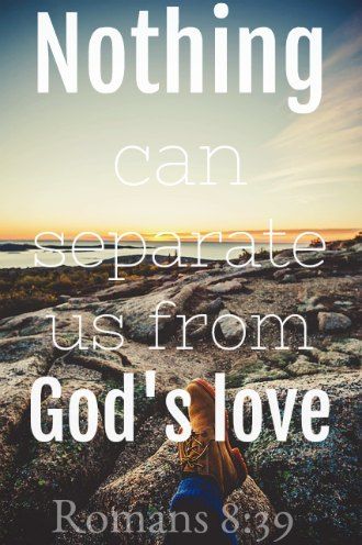 Nothing Can Separate You From God's Love 