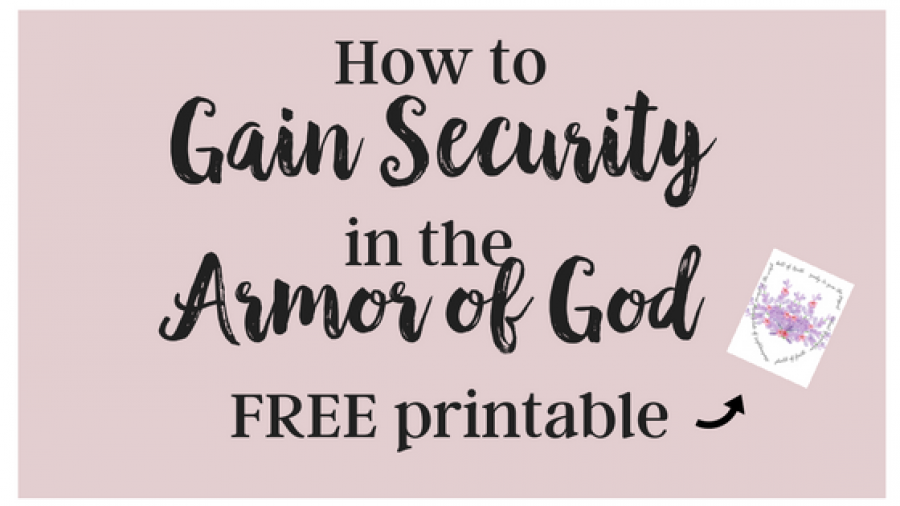 How to Gain Security in the Armor of God (1)