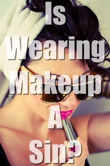 Is Wearing Makeup A Sin? Makeup In The Bible (5 Truths)