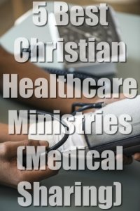 5 Best Christian Healthcare Ministries (Medical Sharing)