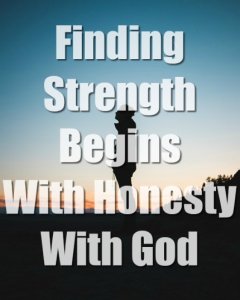 Being Honest with God: (5 Important Steps To Know)
