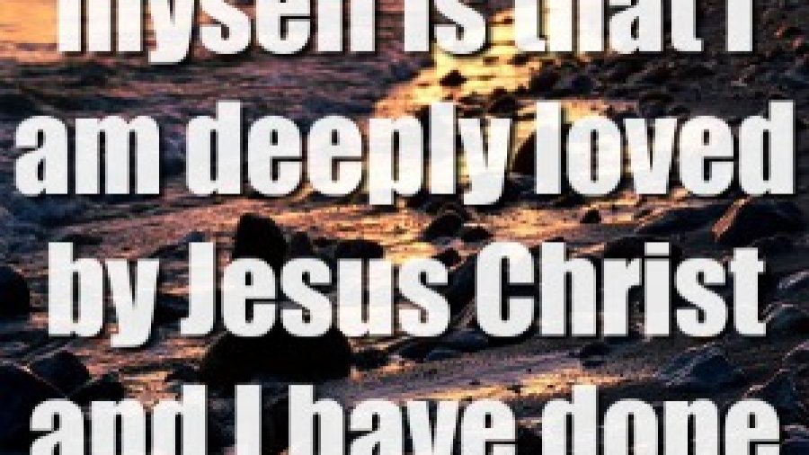 deeply loved by christ