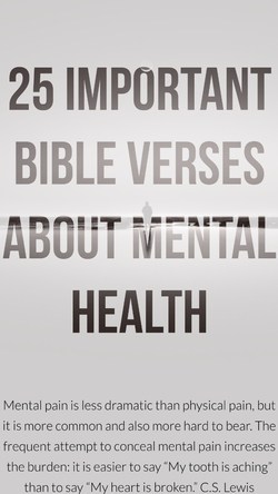 25 Major Bible Verses About Mental Health Issues And Illness