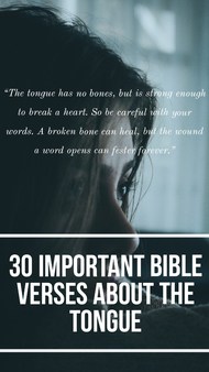 30 Powerful Bible Verses About The Tongue And Words (Power) 