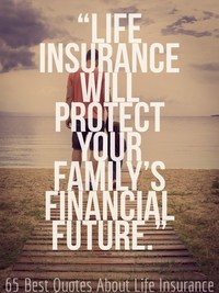 65 Best Quotes About Life Insurance (2022 Inspirational Quotes) (2022)