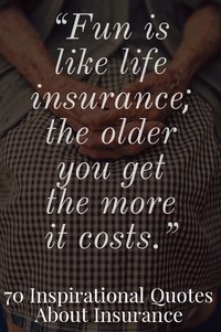 70 Inspirational Quotes  About Insurance  2022 Best  Quotes  