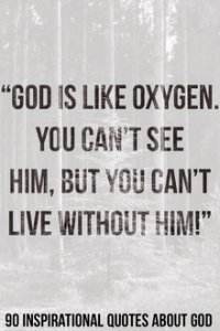 90 Inspirational Quotes About God (Who Is God Quotes)