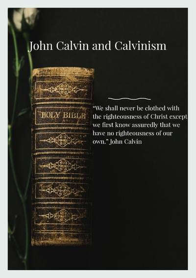 John Calvin and Calvinism
