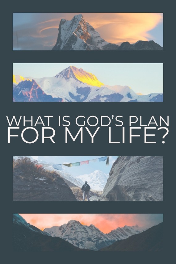 What is God's plan for my life?