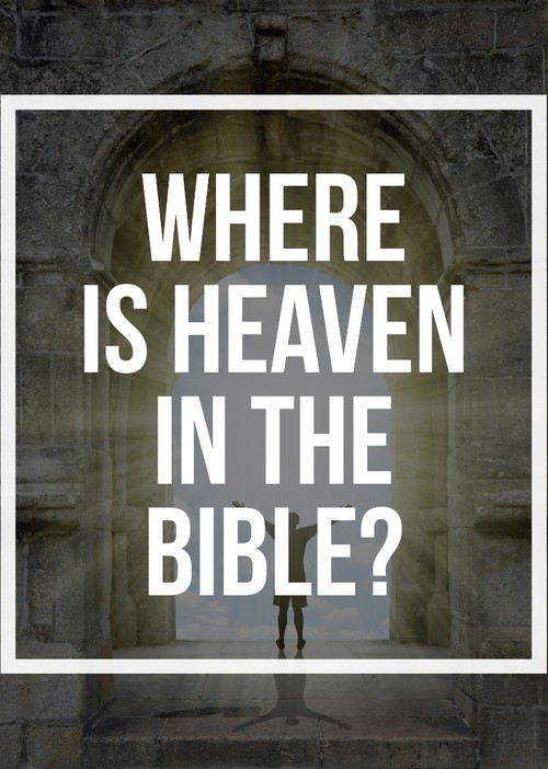 Where is heaven in the Bible?