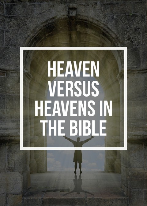 Heaven vs Heavens - What's the difference