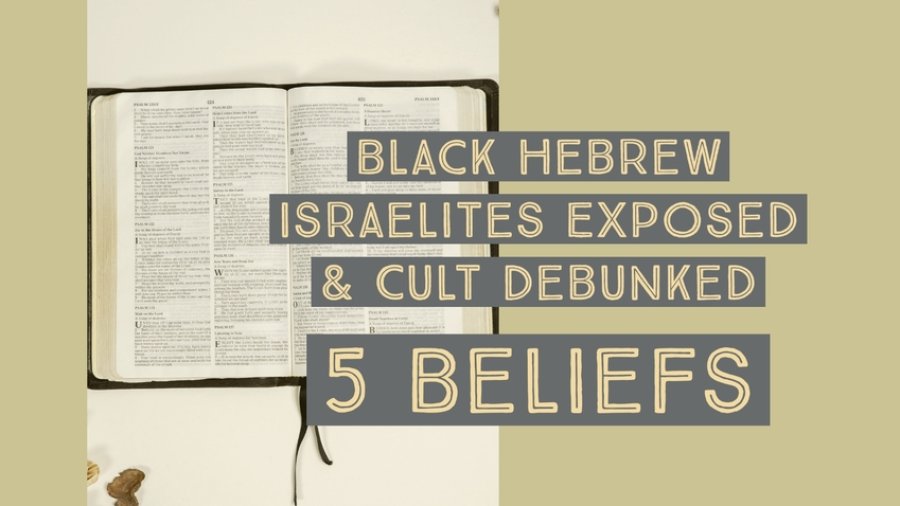 Black Hebrew Israelites Exposed & Cult Debunked (5 Beliefs)