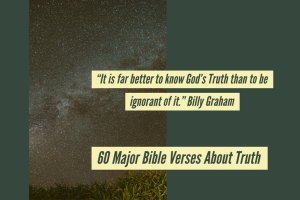 60 Epic Bible Verses About Truth (Revealed, Honesty, Lies)