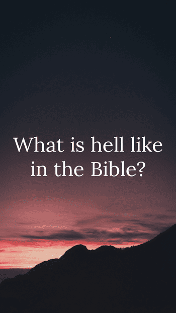 What is hell like in the Bible? - The fire is unquenchable
