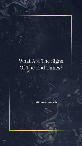 What are the signs of the end times?