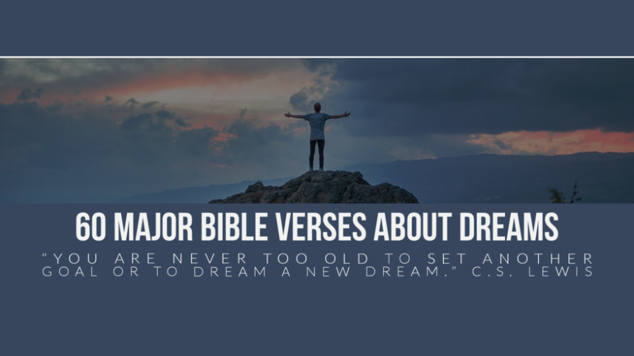 60 Major Bible Verses About Dreams And Visions (Life Goals)