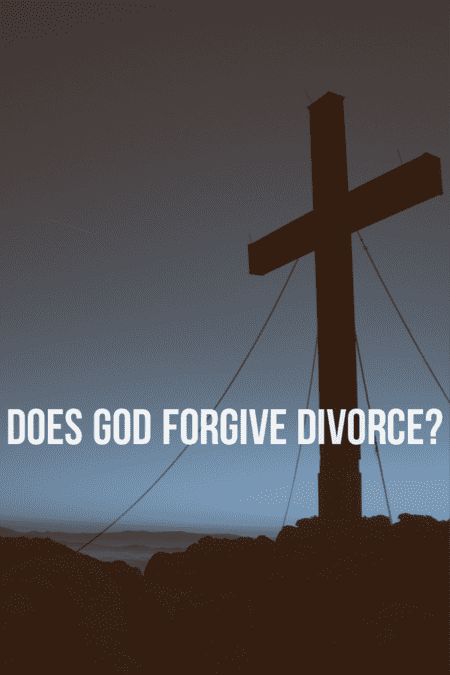 Does God forgive divorce?