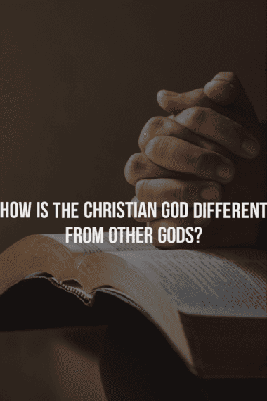 How is the Christian God different from other gods?