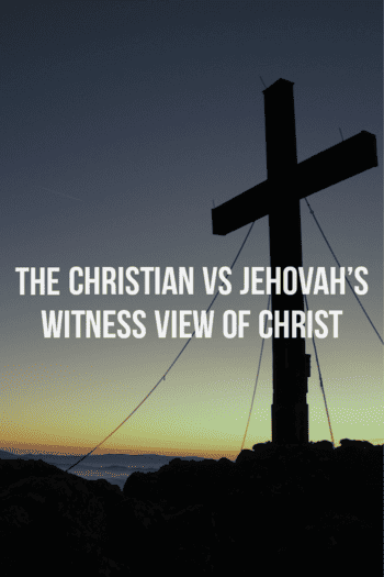 The Christian vs jehovah's view of christ