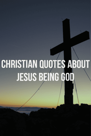 Christian quotes about Jesus being God