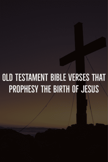 Powerful Old Testament Bible verses that prophesy the birth of Jesus