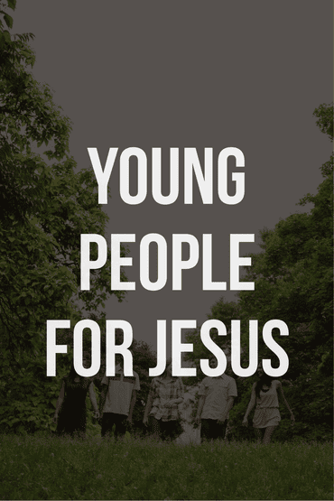 Young people for Jesus Christian quotes